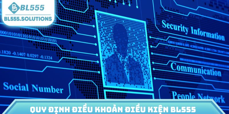 Quy định điều khoản điều kiện BL555
