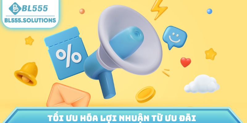 Tối ưu hóa lợi nhuận từ ưu đãi