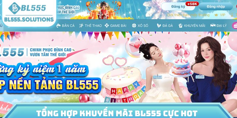 Tổng hợp khuyến mãi BL555 cực hot