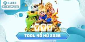 tool nổ hũ 2026